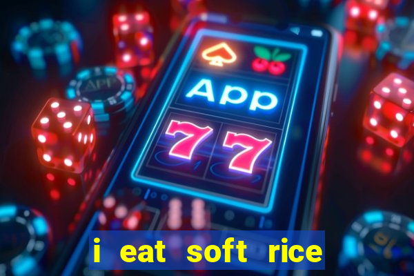 i eat soft rice in another world cap 1 pt br